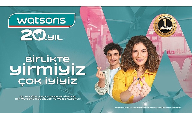 Watsons Türkiye 20. Yılını Kutluyor