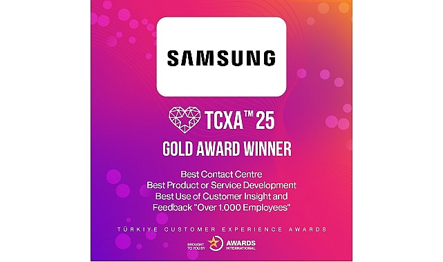 Samsung’a Türkiye Müşteri Deneyimi Ödülleri (TCXA) 2025’ten 3 Altın Ödül!