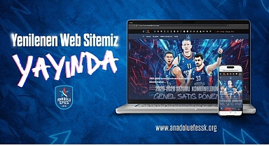 Anadolu Efes Spor Kulübü’nün resmi internet sitesi yenilendi