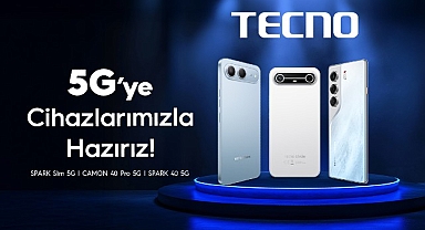 TECNO ile 5G Çağına Hazır Olun